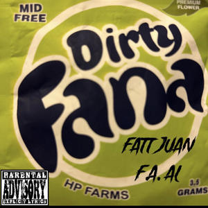 Dirty Fana (feat. F.A. Al) [Explicit]