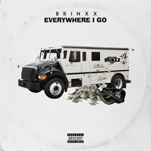 Everywhere I Go (Explicit)