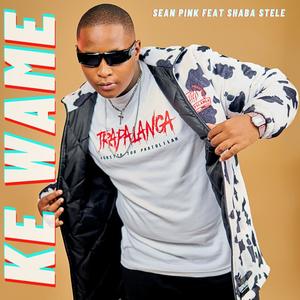 Ke wame (feat. Shaba stele)