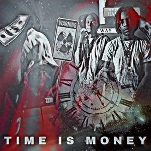 Time Is Money (Explicit)