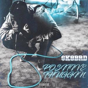 Positive Thuggin (Explicit)