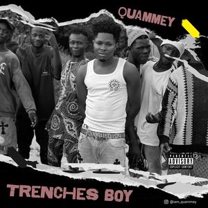 Trenches Boy (Explicit)