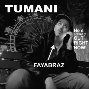 TUMANI(feat. Fayabraz)