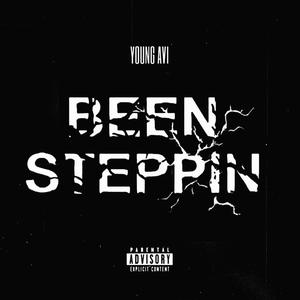 Been Steppin (Explicit)