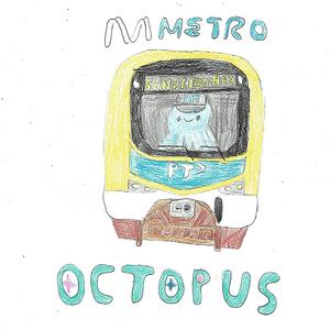 Metro Octopus (feat. Train Nerd)