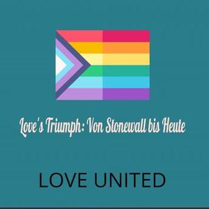 Loves Triumph (Von Stonewall bis Heute)