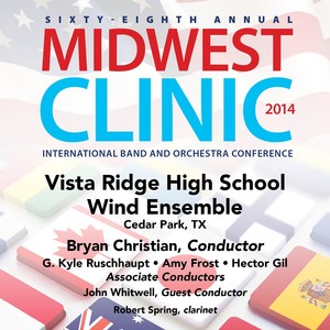 2014 Midwest Clinic: Vista Ridge High School Wind Ensemble