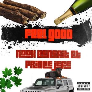 Feel Good (feat. Prince Jefe) [Explicit]