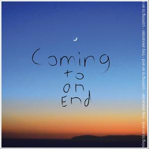 Coming to an End (Explicit)