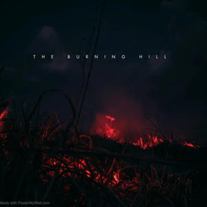 Burning Hill (Explicit)