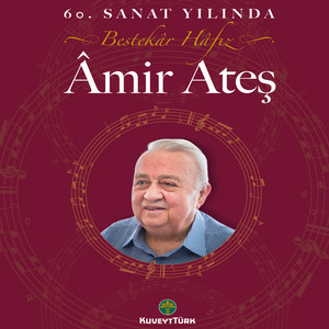 60. Sanat Yılında Amir Ateş Şarkıları