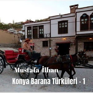 Konya Barana Türküleri - 1