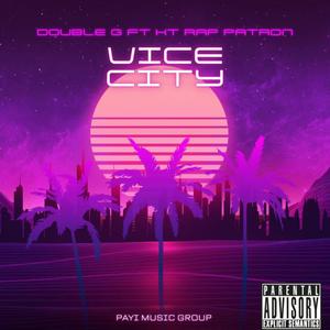 VICE CITY (feat. DOUBLE G CHRONIC)