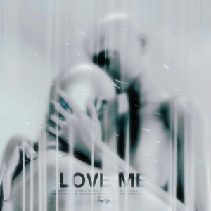 Love Me (Explicit)