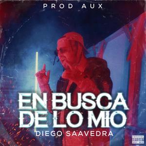 En Busca De Lo Mio (Explicit)