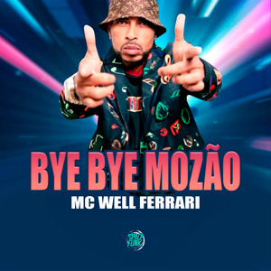 Bye Bye Mozão (Explicit)