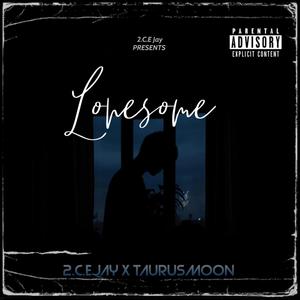 Lonesome (feat. Taurusmoon) [Explicit]