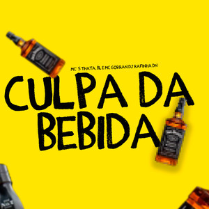 CULPA DA BEBIDA (Explicit)