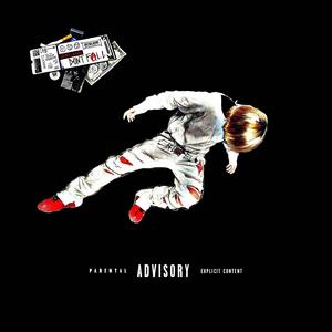 DON'T FALL (feat. ilycraze) (Explicit)