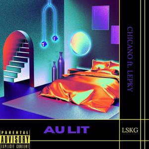 AU LIT (feat. LEPKY) (Explicit)