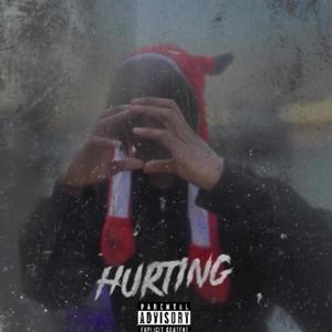 Hurting (Explicit)