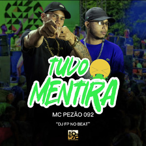 Tudo Mentira (Explicit)