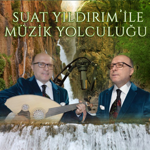 Suat Yıldırım İle Müzik Yolculuğu