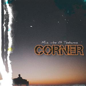 CORNER (feat. Tee Bamz)