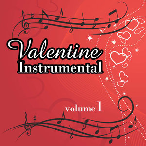 Valentine Instrumentals - Volume 1 (Karaoke)