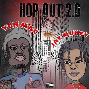 Hop Out 2.0 (feat. Jay Muney) (Explicit)