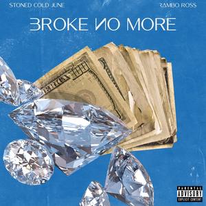 Broke No More (Explicit)