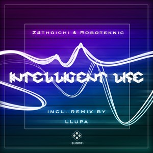 Intelligent Life (Llupa Remix)