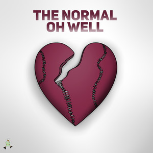 The Normal Oh Well (Explicit)