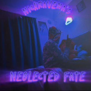 Neglected Fate (Explicit)