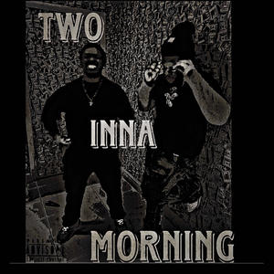 Two Inna Morning (Explicit)