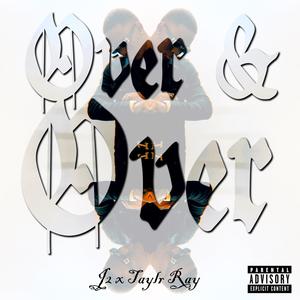Over & Over (Explicit)