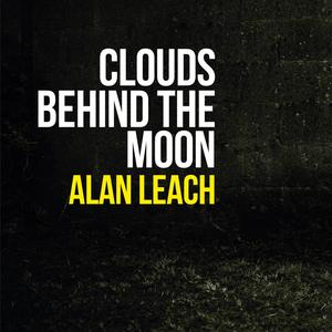 Clouds Behind The Moon (Explicit)