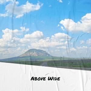 Above Wide