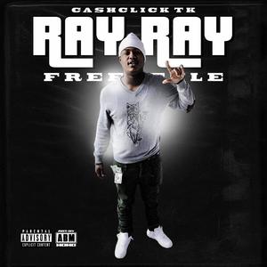 Ray Ray (Freestyle) [Explicit]