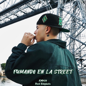 FUMANDO EN LA STREET (Explicit)