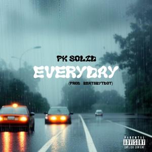 Everyday (feat. PK Solid) [Explicit]