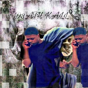 Death Kall (Explicit)