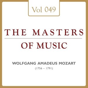 Wolfgang Amadeus Mozart: Masters of Music, Vol. 49