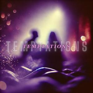 Temptations (Explicit)
