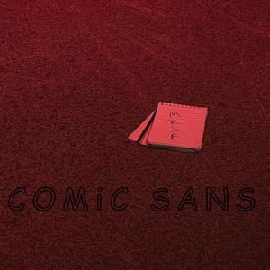 COMiC SANS (Explicit)