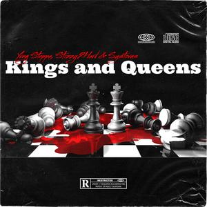 Kings & Queens (feat. Stizzy2Hard & Systovis) [Explicit]