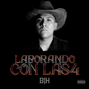 LABORANDO CON LAS 4 (feat. BENJAMIN HERNANDEZ)