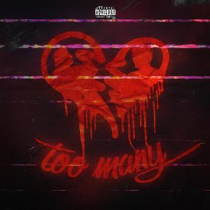 Too Many (Explicit)
