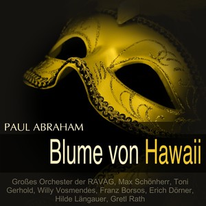 Abraham: Blume von Hawaii