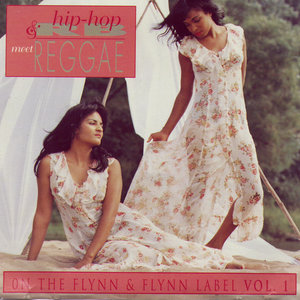 Hip-Hop & RB Meet Reggae On The Flynn & Flynn Label, Vol. 1